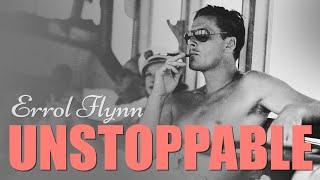 errol flynn  unstoppable