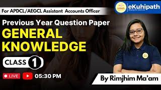 Previous Year Question Paper General Knowledge   APDCL AEGCL  Assistant Accounts Officer AAO