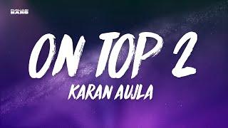 On Top 2 - Karan Aujla LyricsEnglish Meaning