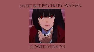 sweet but Psycho by ava max slowed version ️
