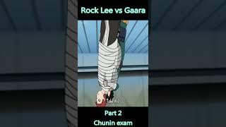 rock Lee vs sabaku no gaara  chunin exam  part 2  primary lotus #shorts #naruto