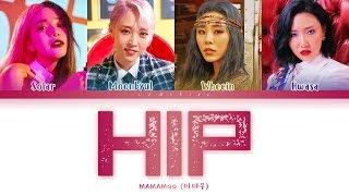 MAMAMOO HIP Lyrics 마마무 HIP 가사 Color Coded LyricsHanRomEng