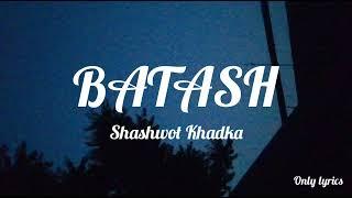 Shashwot Khadka - Batashlyrics