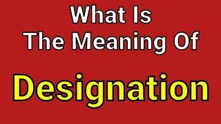 Meaning Of Designation  Designation  English Vocabulary  Most Common Words in English