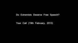 Do Extremists Deserve Free Speech? Your Call