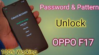 Oppo F17 Ka Lock Kaise Tode  Oppo F17 Lock Screen Password Reset Without Pc  100% Ok
