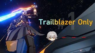 Honkai Star Rail with a SINGLE Character?  Trailblazer Only #1
