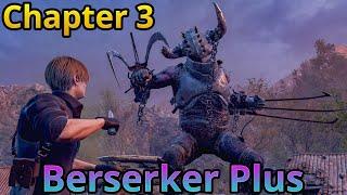 Resident Evil 4 Remake Berserker Plus Chapter 3