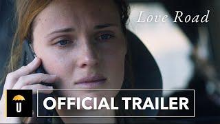 Love Road  Official Trailer