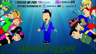 I created my own Wrapper Offline AlexWrapper Glitch Site Its best alternative to Heroku & Replit
