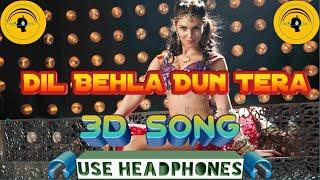 Dil Behla Dun Tera  Gandii Baat - Season 2  Scarlett Wilson  Flora Saini3D AUDIO