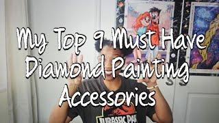 My Top 9 MUST HAVE Diamond Painting Accessories