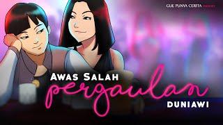 Gue Punya Cerita - Awas Salah Pergaulan - SEASON 1