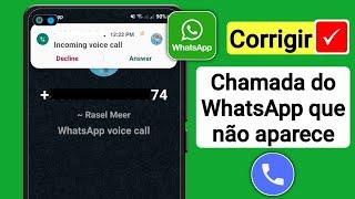 CHAMADAS DO WHATSAPP NÃO APARECE na TELA do CELULAR? APRENDA RESOLVER