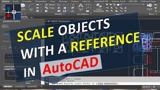 Scale Objects with a Reference in AutoCAD Fit to a Distance Blocks or Drawings