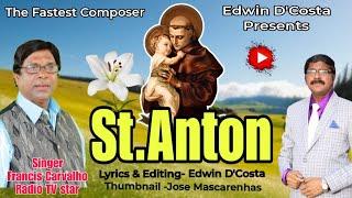 New Konkani Songs 2024 - - ST.ANTON  By Edwin D’Costa Singer Francis Carvalho Radio TV Star