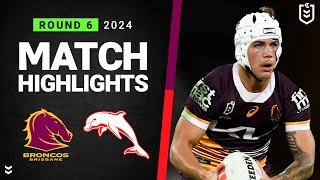 NRL 2024  Broncos v Dolphins  Match Highlights