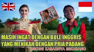 Masih Ingat Dengan Bule Cantik Asal Inggris Yang Menikah Dengan  Pria Padang