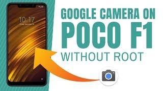 How to install Google Camera on Poco F1 Without Root