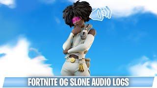 Fortnite OG Slone DialogueAudio LogsVoicelines