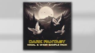 FREE CHOIR & VOCAL SAMPLE PACK - DARK FANTASY