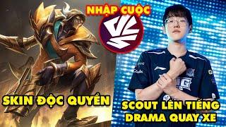 Update LMHT Scout lên tiếng drama quay xe khét lẹt Hé lộ skin độc quyền VCS nhập cuộc CKTG 2024