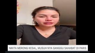 NIKITA MERONG KESAL MUSUH NYA GANGGU SAHABAT DI PARIS