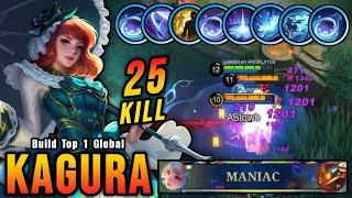 25 Kills + MANIAC 100% Brutal DMG Build Kagura One Shot Combo - Build Top 1 Global Kagura  MLBB