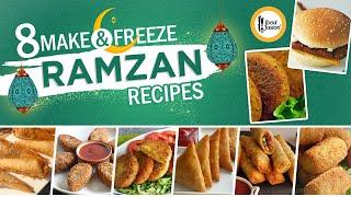 8 Make & Freeze Ramazan Recipes By Food Fusion 2020
