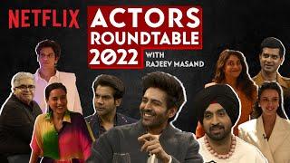 The Actors Roundtable 2022 With Rajeev Masand  Kartik Aaryan Diljit Dosanjh Shefali Shah & More