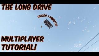 How to get The Long Drive Multiplayer 2024
