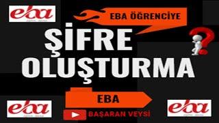 Öğrenciye EBA Şifresi Verme 2020   Öğrenciye EBA Şifresi Oluşturma Nasıl Olur? #EBAŞİFRE #EBA