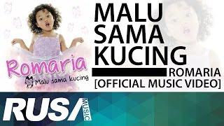 Romaria - Malu Sama Kucing Official Music Video