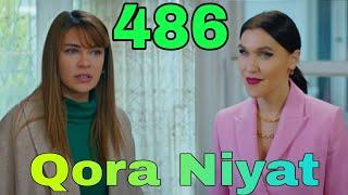 QORA NIYAT 486 QISM UZBEK TILIDA TURK SERIALI КОРА НИЯТ 486 КИСМ Sevimliplay YangiMavsum Realuzda