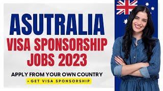 Australia FREE Visa Sponsorship jobs 2023 - Australia Work Visa 2023