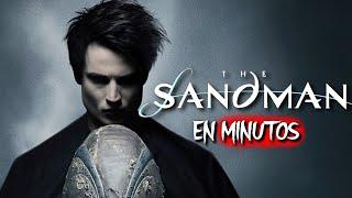 THE SANDMAN  RESUMEN EN 19 MINUTOS