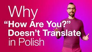 Polska wersja „Jak się masz?”