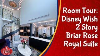 Disney Wish - 2-Story Royal Suite Tour - Briar Rose - Concierge Category 1B - Room 13500