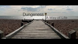 Dungeness A Way of LIfe  HD