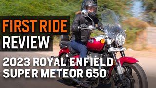 2023 Royal Enfield Super Meteor 650  First Ride Review