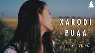 XARODI PUAA - Debangaraj  Wildwood Records Official Music Video