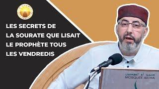 Les secrets de la Sourate que lisait le Prophète tous les Vendredis