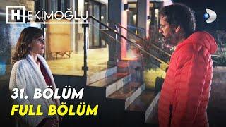 Hekimoğlu 31. Bölüm  FULL BÖLÜM