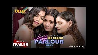 Lovely Massage Parlour  Part 3   Ullu Originals I Official Trailer I Releasing on 11th May