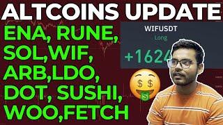 ENA ARB LDO DOT MATIC RUNE SOLSUSHI WIF WOO & PUPS Coin Price  ALTCOINS MEGA UPDATE️