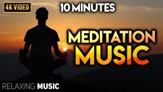 10 Minutes Meditation Music  Meditation Music Relax Mind Body Positive Energy Anxiety