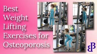 Weight Lifting Exercises for Osteoporosis - How to Lift Weights Safely for Stronger Bones