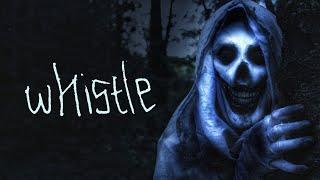 Whistle - Short Horror Film