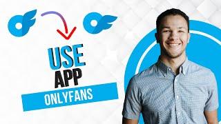 How to Use Onlyfans App  Onlyfans Tutorial Full Guide