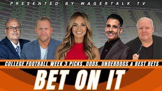 Bet On It  College Football Week 3 Picks and Predictions Vegas Odds Barking Dogs and Best Bets